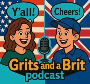 Grits and a Brit